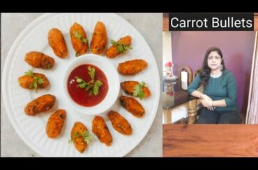 Carrot bullets || Healthy snack recipe || veg starters recipe || Healthy snack for children