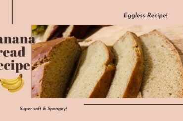 Best Ever! Eggless Wholewheat Banana Bread | Healthy Wholewheat Banana Bread |