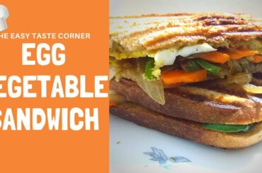 Healthy egg vegetable grilled sandwich |  best easy-to-make and healthy breakfast