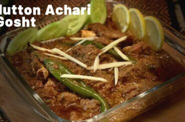 Mutton Achari Gosht Recipe/Easy Achar gosht Recipe/by  healthy Food Corner