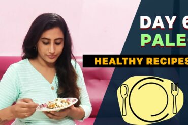 Checkout Day 6 Paleo Diet - Healthy Recipes !
