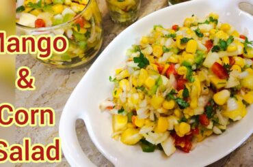 Mango and Corn Salad || Easy & Healthy Salad Recipe || Summer fresh Salad || Mango & Corn Salsa
