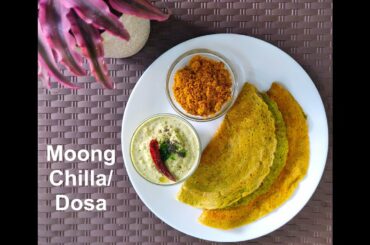 Moong Chilla | Moong Dosa | Gun Powder Recipe | Healthy Snacks Recipe