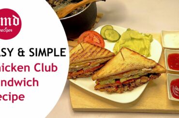 Chicken Club Sandwich Recipe | GMD Recipes