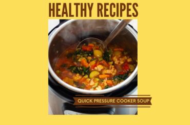 Live Session Healthy & Tasty Recipes: Quick Pressure Cooker Soup