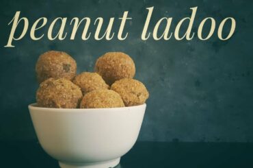 Peanut Ladoo Recipe /  Peanut healthy snack / Oil free snack / Protein snack recipe for vegetarians