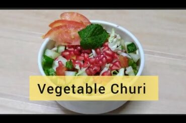 Vegetable Churi Recipe | Quick and Healthy Salad
