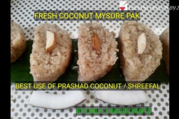 coconut sweet | prasad | instant sweet | coconut mysore pak | healthy recipe | janmashtmi special