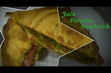 Jain Paratha Sandwich | Paratha Sandwich | Healthy Sandwich | Jain Recipe | LCC Food | Indu Mehta