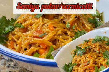 Healthy breakfast recipe - Semiya Pulav/vermicelli for kids/everyone