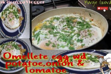 OMELLETE EGG wd Potatoe,onion & Tomatoe Breakfast Recipe,,Healthy Breakfast.