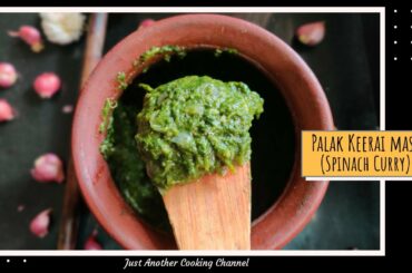 Palak Recipe | Spinach Curry | Keerai Kadaiyal | Healthy Recipe |  How to make Spinach curry?