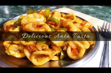 Healthy Aata Pasta | Homemade Easy Recipe in Hindi