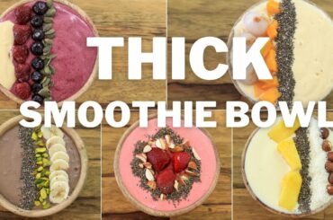 Thick Smoothie Bowl - 5 Easy & Healthy Recipes