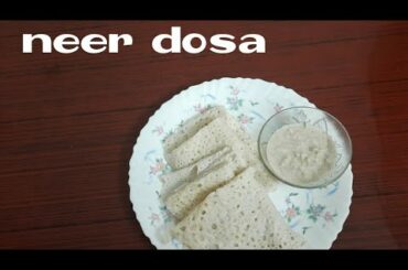 neer dosa recipe | tasty and healthy breakfast
