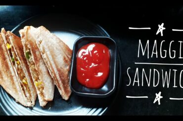 Maggi Sandwich | Make a Healthy and Tasty Maggi Recipe which is Loved by Children | Maggi Recipe