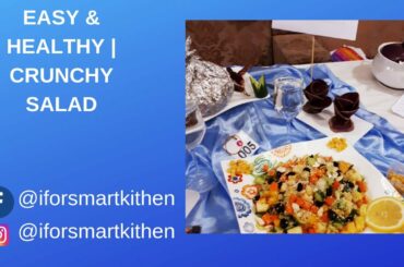 CRUNCHY SALAD  | HEALTHY SALAD RECIPE |  I FOR SMART KITCHEN
