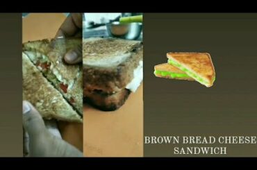 BROWN BREAD CHEESE SANDWICH( HEALTHY BROWN BREAD SANDWICH) QUICK &EASY SNACK