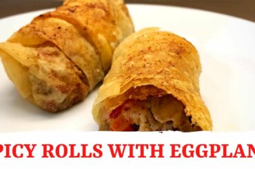 Spicy Rolls With Eggplant | Healthy Snack Recipe