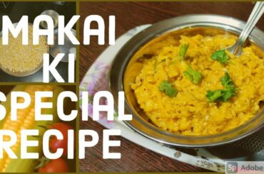Makai Ki Special Recipe |Sweetcorn Recipe | Indian Special Recipe |Healthy Food