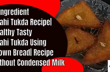 3-Ingredient Shahi Tukda Recipe| Healthy Tasty Shahi Tukda Using Brown Bread| Crazy Cookery