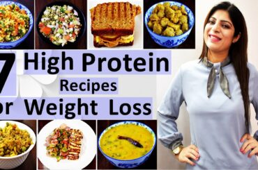 7 High Protein Recipes For Weight Loss  For a Week In Hindi | Pure Vegetarian