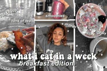 what i eat in a week: BREAKFAST EDITION (simple, healthy recipes!)