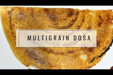 Multigrain Dosa/ Nava Dhaniya Dosai recipe | easy and healthy recipes | best for diets
