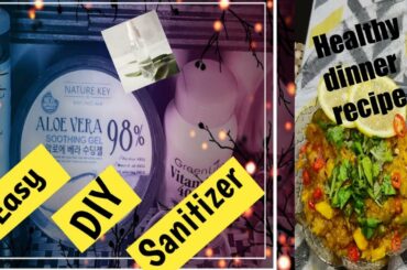 2 Easy DIY Sanitizer preparation step||Quick & Healthy dinner recipe  #bengolivlog#vlog6