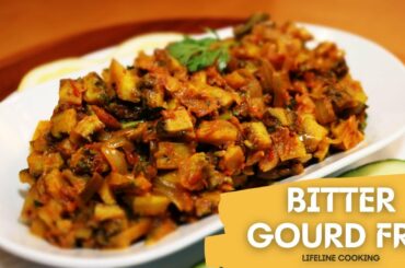 Bitter Gourd Fry | Karela Sabzi | Hagalakayi Palya | Healthy Recipes