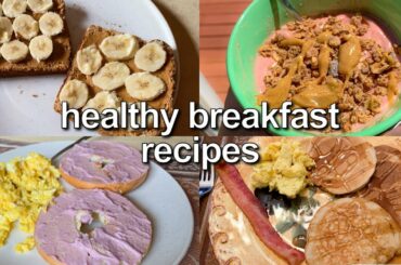 HEALTHY BREAKFAST RECIPES (well.. semi-healthy)