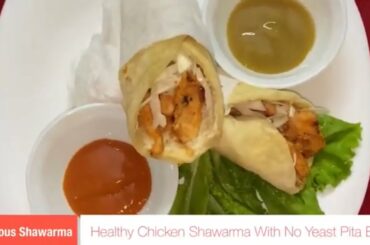 Chicken Shawarma With No Yeast Pita Bread/Healthy and Tasty Shawarma