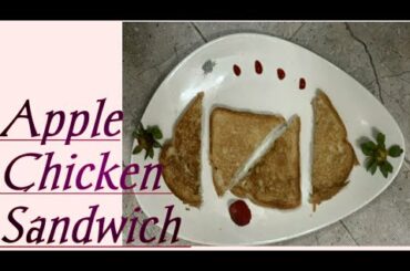 APPLE CHICKEN SANDWICH || Quick and easy Chicken Apple sandwich recipe || INDIAN FOOD DIARIES