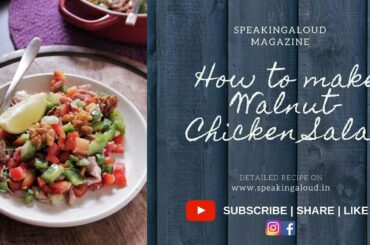 Walnut-Chicken Salad - Immunity Boosting Food Recipe