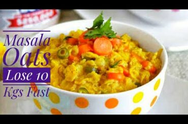 Chatpata Oats Recipe For Quick Weight Loss | #Weightlose Recipe | Oats For Weight Lose Upto 10 Kgs
