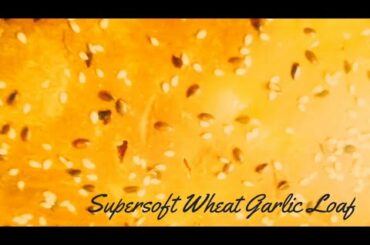 How to make Healthy, Super soft  and delicious wheat garlic bread, NO preservatives