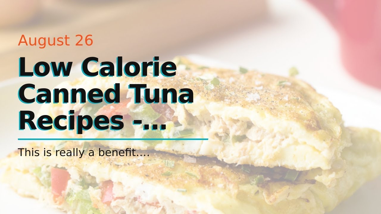 Low Calorie Canned Tuna Recipes – Yummly Things To Know Before You Buy Low Calorie Canned Tuna Recipes - Yummly Things To Know Before You Buy