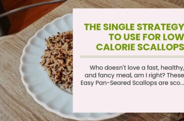 The Single Strategy To Use For Low Calorie Scallops Recipes - Yummly