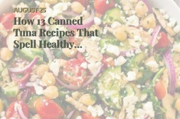How 13 Canned Tuna Recipes That Spell Healthy Dinner - Eat This