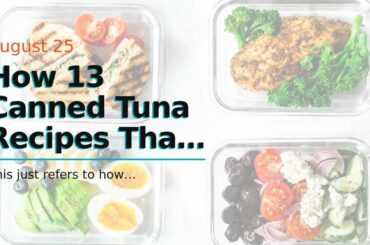 How 13 Canned Tuna Recipes That Spell Healthy Dinner - Eat This
