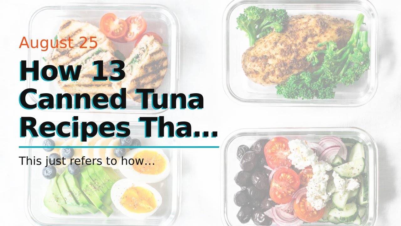 How 13 Canned Tuna Recipes That Spell Healthy Dinner – Eat This How 13 Canned Tuna Recipes That Spell Healthy Dinner - Eat This