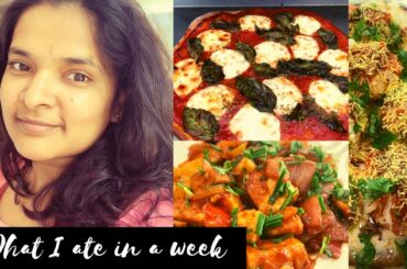 What I ate in a week-  Healthy Recipes to maintain work-life balance and satisfy your taste buds