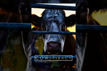 Cowspiracy: The Sustainability Secret