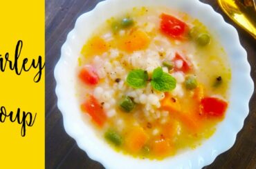 HEALTHY BARLEY VEGETABLE SOUP RECIPE FOR WEIGHT LOSS | PEARL BARLEY SOUP | DIABETES & PCOS DIET