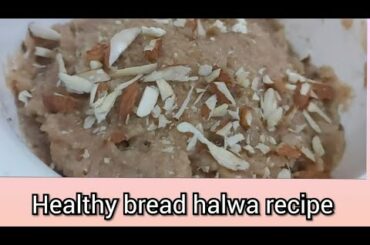 Bread halwa recipe /healthy version/ variety double ka meeta