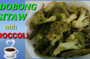 HOW TO COOK ADOBONG SITAW W/ BROCCOLI/HEALTHY FOOD RECIPE