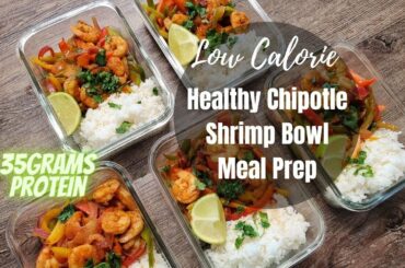 Healthy Shrimp Bowl Recipe Spicy Chipotle Meal Prep for the Week