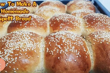 How To Make Whole Wheat Spelt Bread | Spelt Bread Recipe