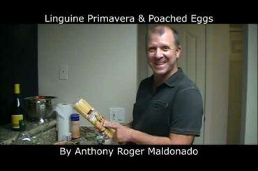 SSU Las Vegas - Healthy recipe of Linguine Primavera and Poached Eggs by Anthony Maldonado
