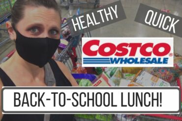 QUICK and HEALTHY Lunch Ideas for BACK-TO-SCHOOL // Costco Shop with Me //Healthy Costco Haul 2020